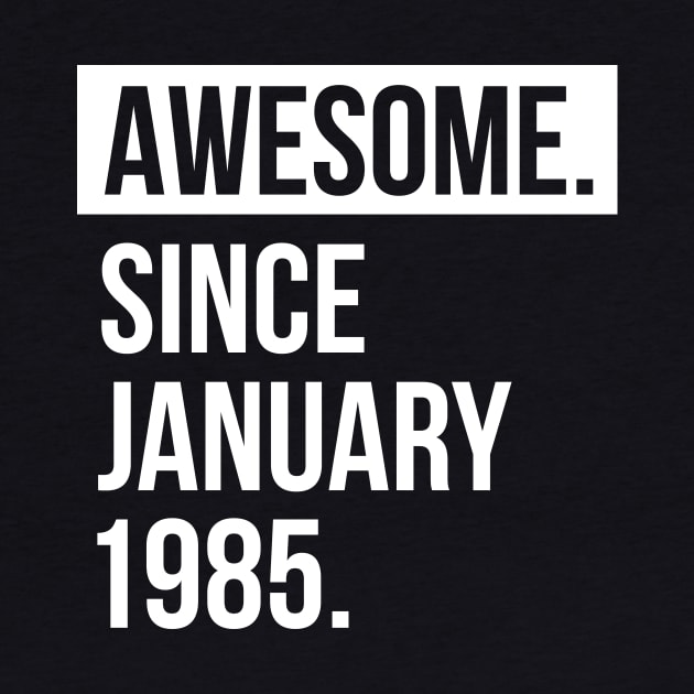 Awesome since January 1985 by hoopoe